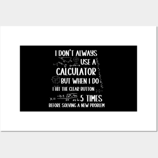 I Don't Usually Use a Calculator. For all Geeky People Posters and Art